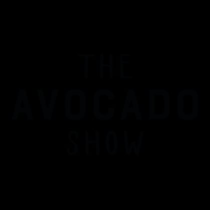 The Avocado Show